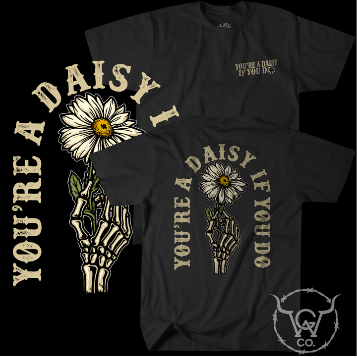 You're A Daisy If You Do